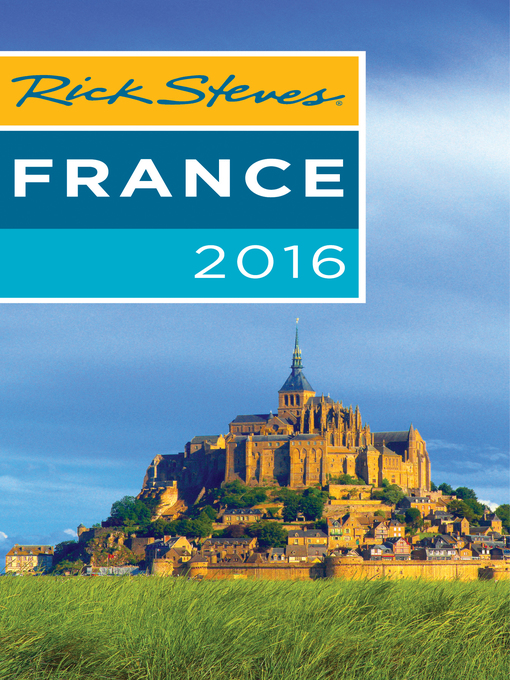 Title details for Rick Steves France 2016 by Rick Steves - Available